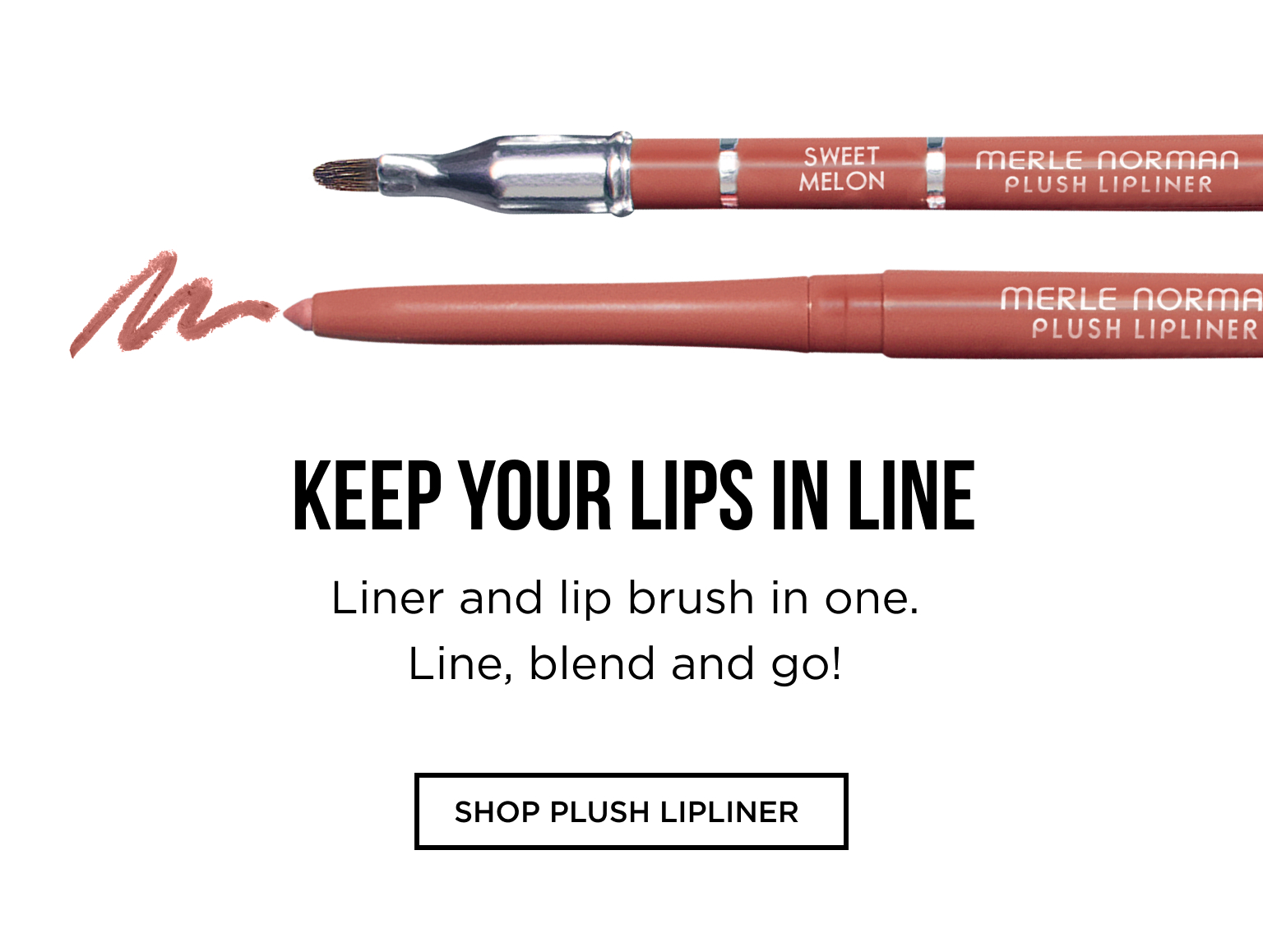 keep your lips in line